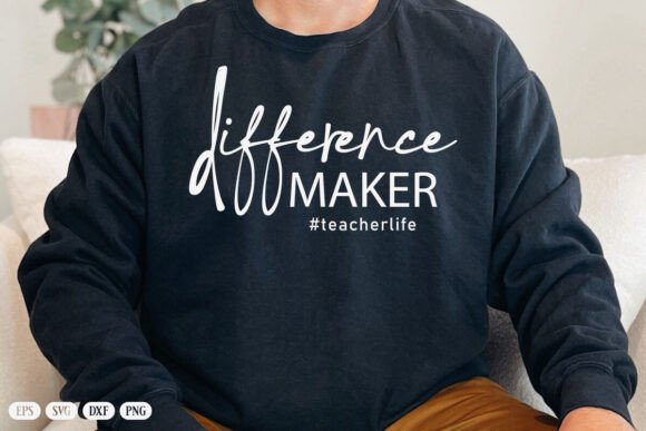 Difference Maker SVG PNG, Teacher Life Graphics for Crafts