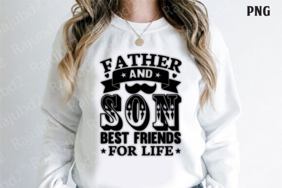 Father and Son Best Friends for Life PNG Review