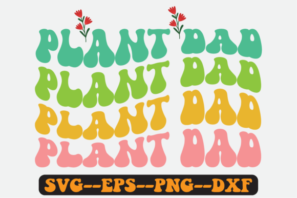 Plant Dad Quote Retro Svg Design for Graphics and Crafts